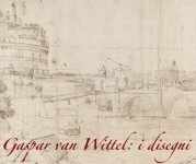 “Gaspar van Wittel: i disegni”: la collezione della Biblioteca Nazionale
