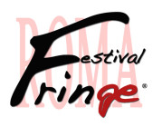 Al via la seconda edizione del Roma Fringe Festival