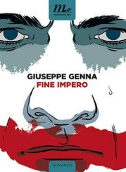 “Fine impero” di Giuseppe Genna
