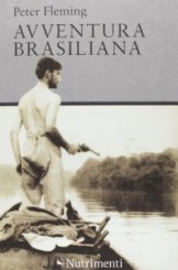 “Avventura brasiliana” di Peter Fleming