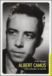 “Albert Camus. Una vita per la verità” di Virgil Tanase