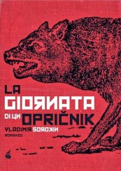 “La giornata di un opričnik” di Vladimir Sorokin