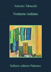 “Notturno indiano” di Antonio Tabucchi
