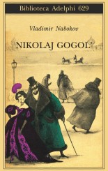 “Nikolaj Gogol’”<br/> di Vladimir Nabokov