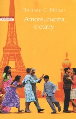 “Amore, cucina e curry”<br/> di Richard C. Morais