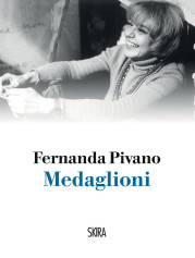 “Medaglioni” <br/>di Fernanda Pivano