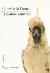 “Il grande animale” </br>di Gabriele Di Fronzo