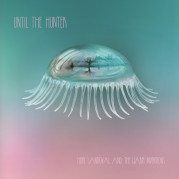 “Until the Hunter” </br> di Hope Sandoval and The Warm Inventions