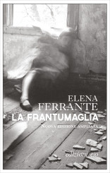 “La frantumaglia” </br>di Elena Ferrante