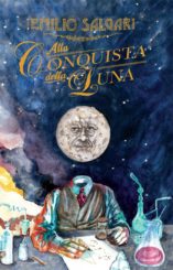 “Alla conquista della Luna” </br>di Emilio Salgari