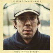 “KIDS IN THE STREET” </br> DI JUSTIN TOWNES EARLE