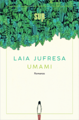 “Umami” </br>di Laia Jufresa