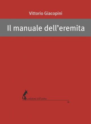 Copertina di Il manuale dell'eremita di Vittorio Giacopini