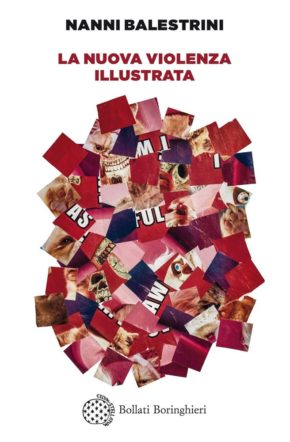 Copertina di La nuova violenza illustrata di Balestrini