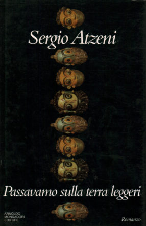 copertina di Passavamo sulla terra leggeri di Atzeni