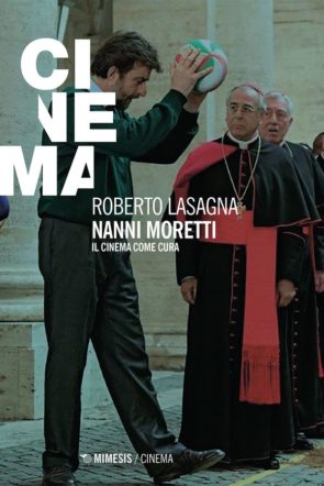 Copertina di Nanni Moretti. Il cinema come cura