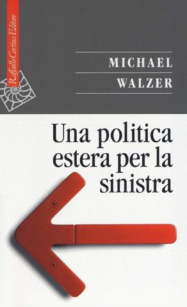 Copertina di Una politica estera per la sinistra di Michael Walzer